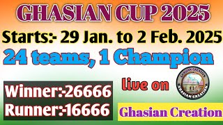 Ghasian Cup 2025@ Ghasian, Starts on 29Jan. 2025 to 2 Feb.2025