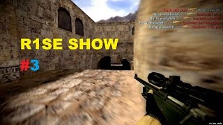 R1SE SHOW #3 ★ Раздал как батя! ★ Counter-Strike 1.6 (cs 1.6)