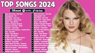 Top Hits 2024 - Best Pop Music Playlist 2024 - Top Spotify Songs 2024