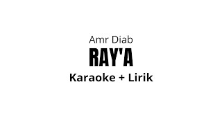 Ray'a - Amr Diab | Karaoke + Lirik Arab Latin |Arabic Song | Viral Tiktok 2023