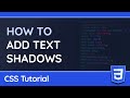 How to Add Shadows to Text with CSS - Web Design Tutorial