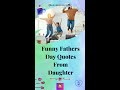 Funny Fathers Day Quotes From Daughter #shorts #fathersdaystatus #quotes