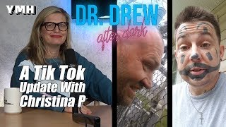Christina P Shows Dr. Drew Her Tik Toks - DrDAD Highlight