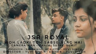 Wo Ladki Jo Sabse Alag Hai | Romantic Love Story | Ft. Yuvi & Rinky | JSR ROYAL | New Remix Song |