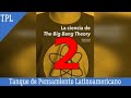 📚La Ciencia de The Big Bang Theory🎧Parte 2.📚