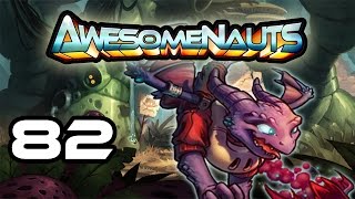 Awesomenauts - Let's Play! 82 [Poorly]