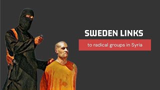 REVEALED - Sweden’s links to anti-government forces in Syria