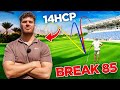 14 HANDICAP vs TOUR GOLF COURSE.... (Break 85 Ep.1)