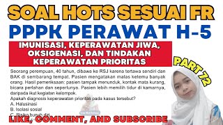 PART 72 FR BOCORAN SOAL PPPK PERAWAT KOMPETENSI TEKNIS DARI PESERTA