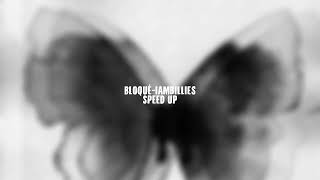 Bloqué [speed up] || Iambillies