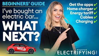 Beginners' Guide: I've Bought An Electric Car. What Next? Everything you need to know / Electrifying