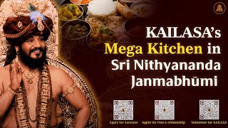 KAILĀSA's Aushada Annadhan | Mega Kitchen in Sri Nithyananda Janmabhūmi | Tiruvannamalai