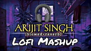ARIJIT SINGH ll love mashup mix hindi song 💓#slowedandreverb #mashup 💖🎧😴#sleepmusic 🔥