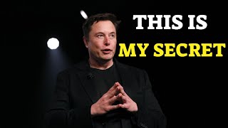 Elon Musk's Secret for Success - HOW TO SUCCEED IN LIFE