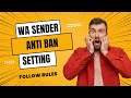 BULK MSGS Without Ban Risk? WA SENDER's Anti Ban Method EXPOSED!