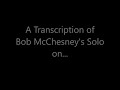 Bob McChesney 'This I Dig Of You' Trombone Solo Transcription