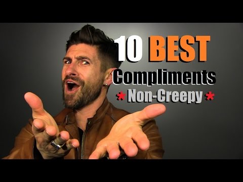 10 BEST Compliments | Conversation Starting Compliments For Both Men & Women 10 BEST Compliments | Conversation Starting Compliments For Both Men & Women