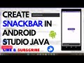 How to Create a Snackbar App in Android Studio (Java) - Step-by-Step Tutorial