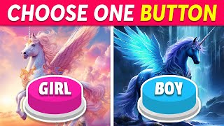 Choose One Button! GIRL or BOY Edition 💙❤️