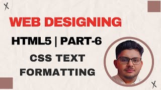 HTML5 Tutorial | CSS text formatting | Part 6