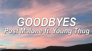 Post Malone ft. Young Thug - Goodbyes (Lyrics) | @pinkskylyrics