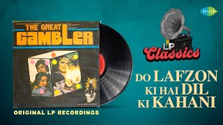 Original LP Recordings | Do Lafzon Ki - Audio | Asha Bhosle | Amitabh Bachchan | The Great Gambler