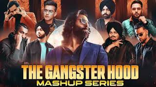 The Gangster Hood Mashup Full Series | Nonstop Gangster Vibe | ( SANNY Music Official )