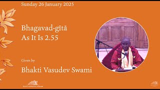 26Jan2025 | BG 2.55 | Bhakti Vasudev Swami