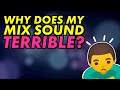 WHY DOES MY MIX SOUND TERRIBLE? AUDIO PLUGIN DEALS