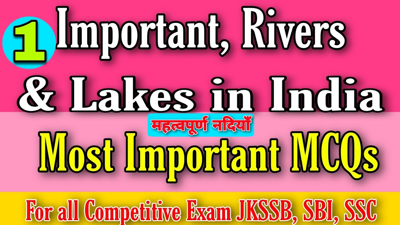 Important MCQs || Important Rivers & Lakes In India || JKSSB - YouTube