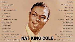 Nat King Cole The Very Best Of | Nat King Cole Greatest Hits 2022 | Nat King Col