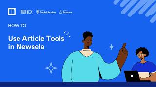 How to Use Article Tools in Newsela