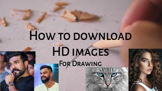 How to download HD images for drawing | 5 easy method explained