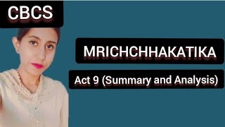 Mrichchhakatika by Sudraka// Act-9 (Summary and Analysis) // #apeducation_hub