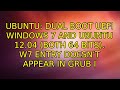 Ubuntu: Dual boot UEFI Windows 7 and Ubuntu 12.04 (both 64 bits). W7 entry doesn't appear in GRUB