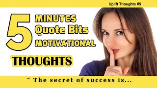 Motivational Video [5 minutes QuoteBits] The secret of success is| Uplift Thoughts #5