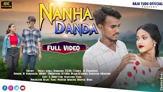 NANHA DANDA _New Santhali Full Video  _Subhash Tudu \u0026 Nicky Kisku