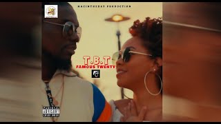 FAMOUS TWENTY - T.B.T - [OFFICIAL AUDIO]