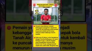 Evan Dimas bergabung ke Persiba Balikpapan di liga 3