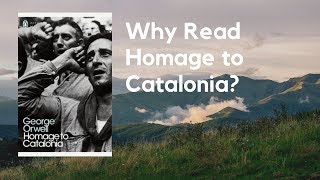 Why Read Homage to Catalonia By George Orwell? A Short Review