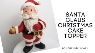 How to make a Santa Claus Christmas Cake Topper