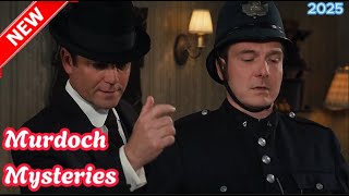 Murdoch Mysteries 🌹🌹🌹  | Vengeance Makes the Man🌹🌹🌹Murdoch Mysteries  2025 FULL HD 1080