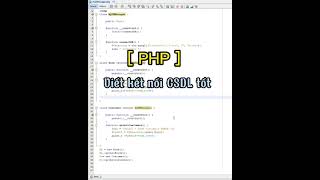 PHP - Kết nối CSDL tối ưu với một lần kết nối
