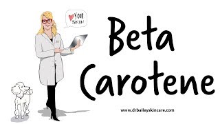 Organic Skin Care [Beta Carotene] - Dermatologist - Dr. Bailey Skin Care (2018)