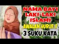 NAMA BAYI LAKI LAKI ISLAMI HURUF F 3 KATA | KUMPULAN NAMA BAYI LAKI-LAKI