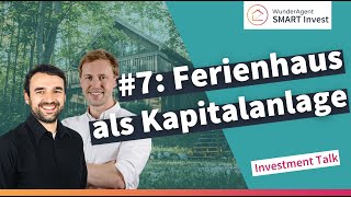 Ferienhaus als Kapitalanlage [06/2021 - Investment Talk, #7]