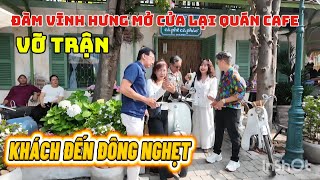 Đàm Vĩnh Hưng Mở lại QUÁN CAFE, VỠ TRẬN KHÁCH ĐẾN ĐÔNG NGHẸT