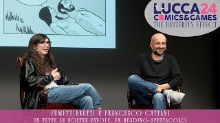 [Lucca C\u0026G] Fumettibrutti e Francesco Cattani: Tutte le nostre Favole, un reading-spettacolo