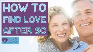 3 Things You Need to be Successful at Finding Love After 50 w Lisa Copeland