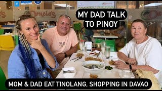 Mama & Papa shopping in Davao 2d time🔥 Eat Tinolang & Lumpia Shanghai😜 My Dad Talk to barge captain🔥